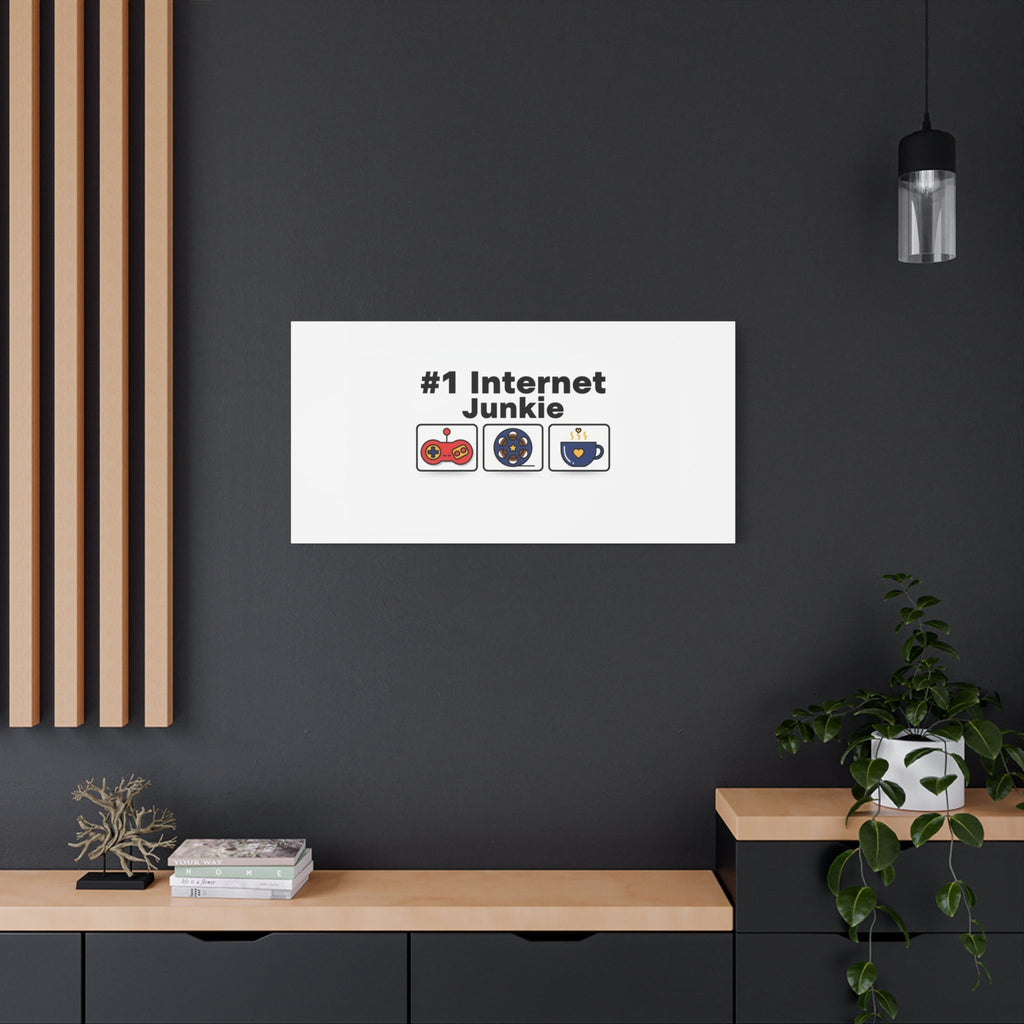 #1 Internet Junkie Matte Canvas | Top-List Ranking Poster