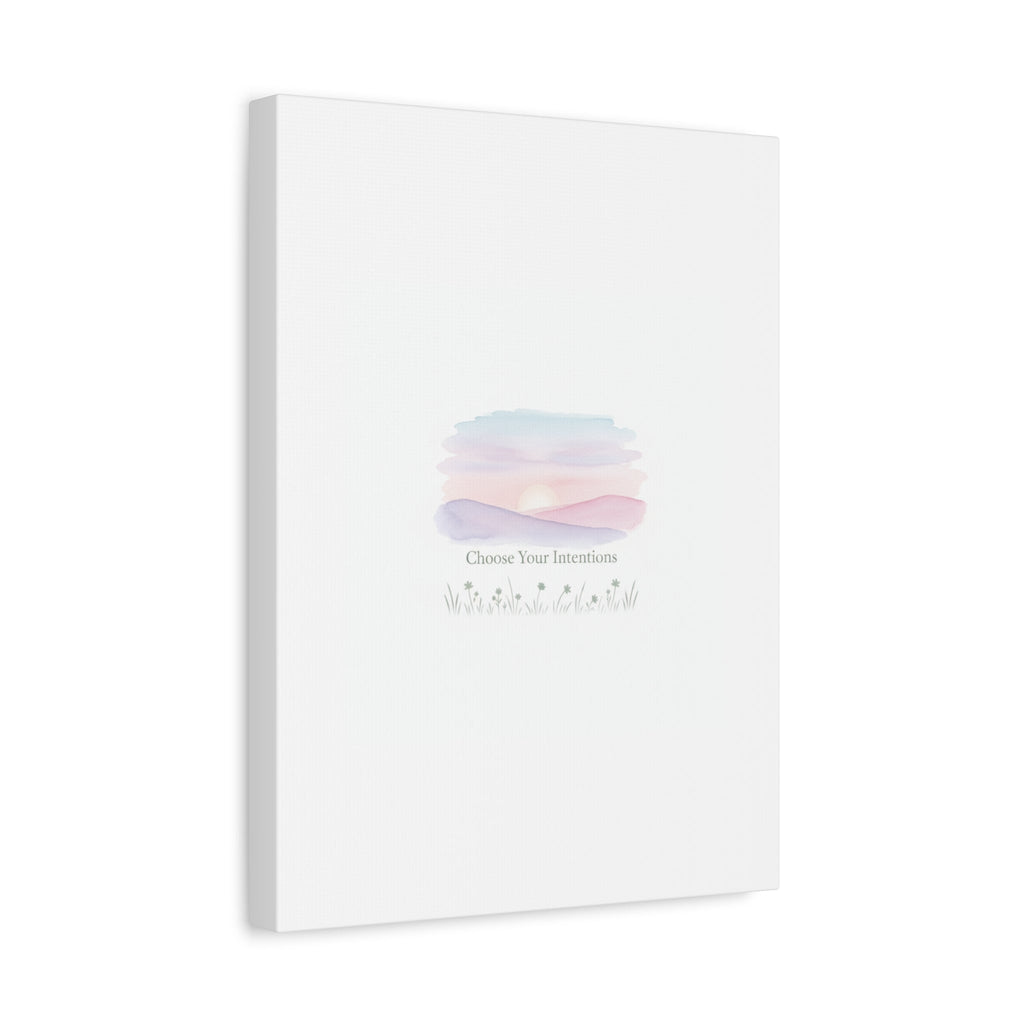 Choose Your Intentions Canvas, soft wellness poster, pastel gradient mindfulness art