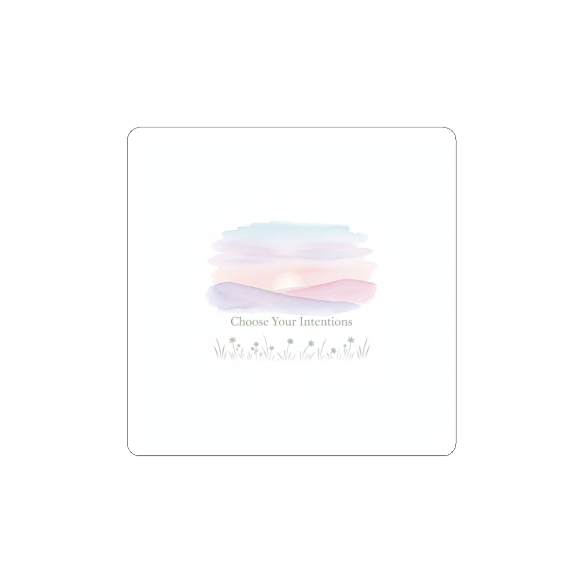 Choose Your Intentions Sticker | intention sticker, mindful wellness