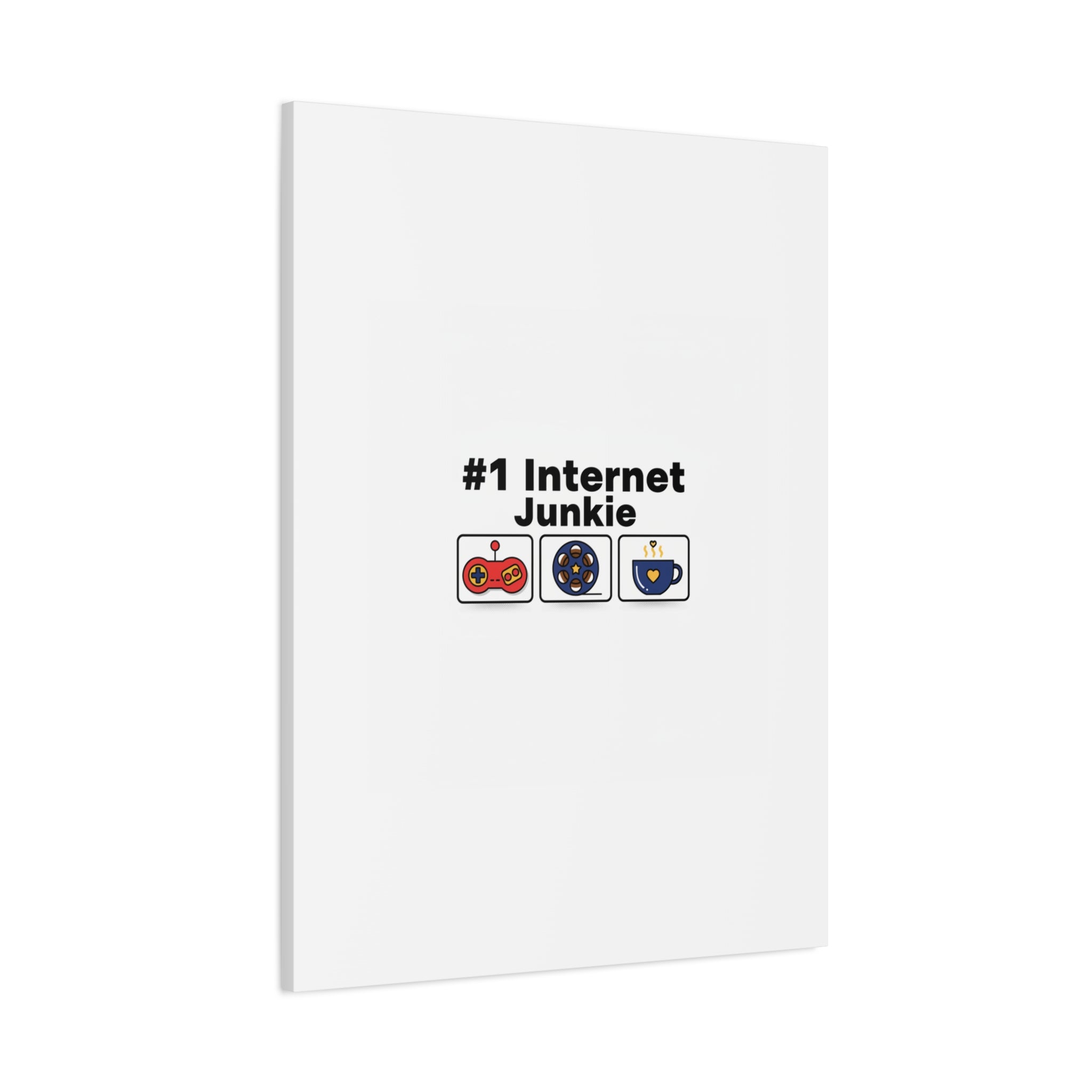 #1 Internet Junkie Matte Canvas | Top-List Ranking Poster