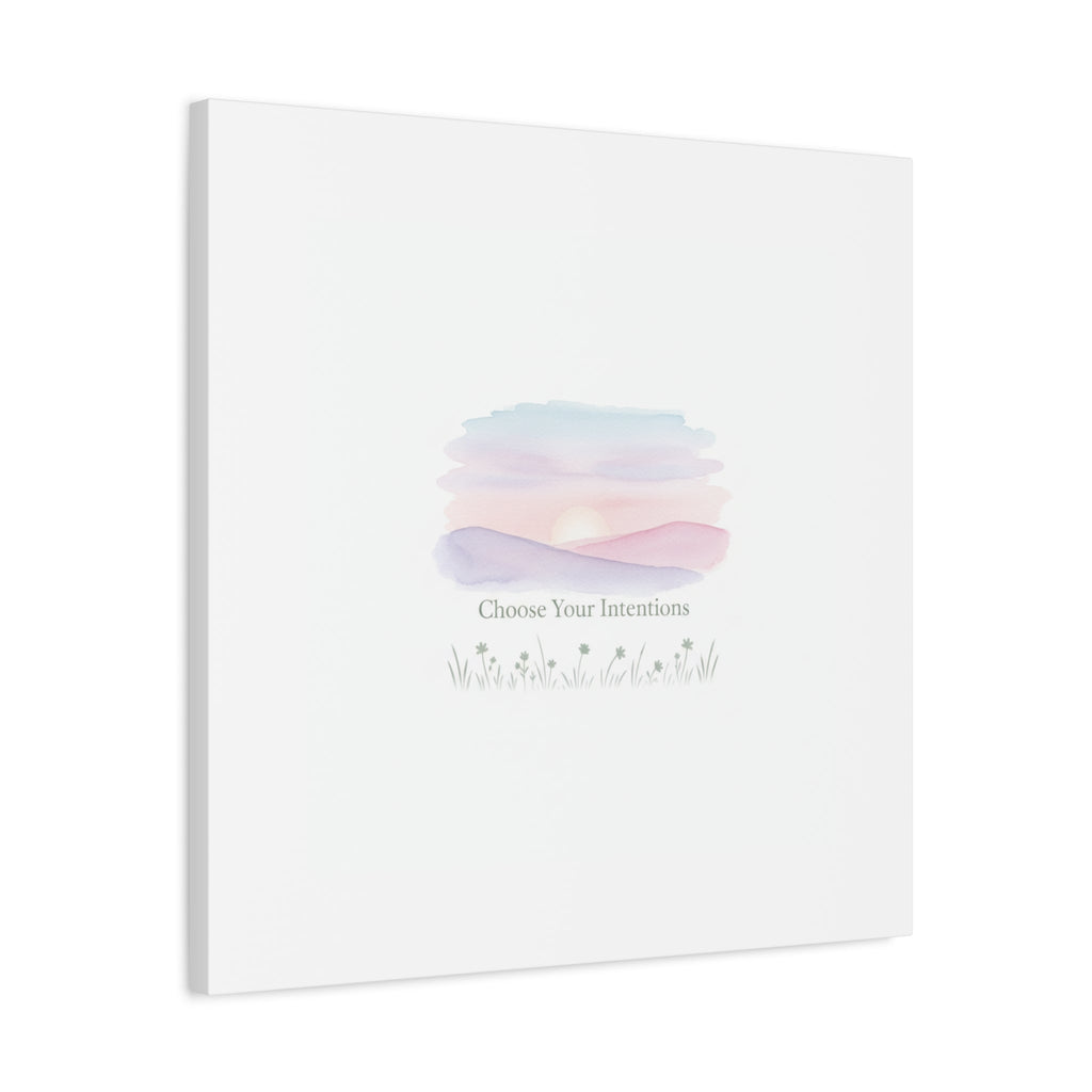 Choose Your Intentions Canvas, soft wellness poster, pastel gradient mindfulness art