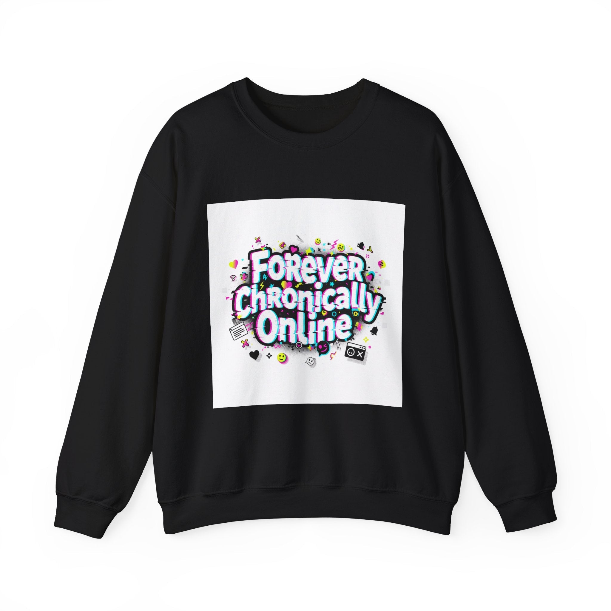 Forever Chronically Online Sweatshirt | brainrot, internet meme culture