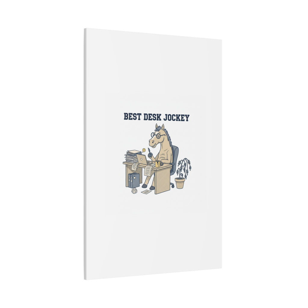 Best Desk Jockey Canvas, Workhorse Office Art | Corporate Burnout Parody