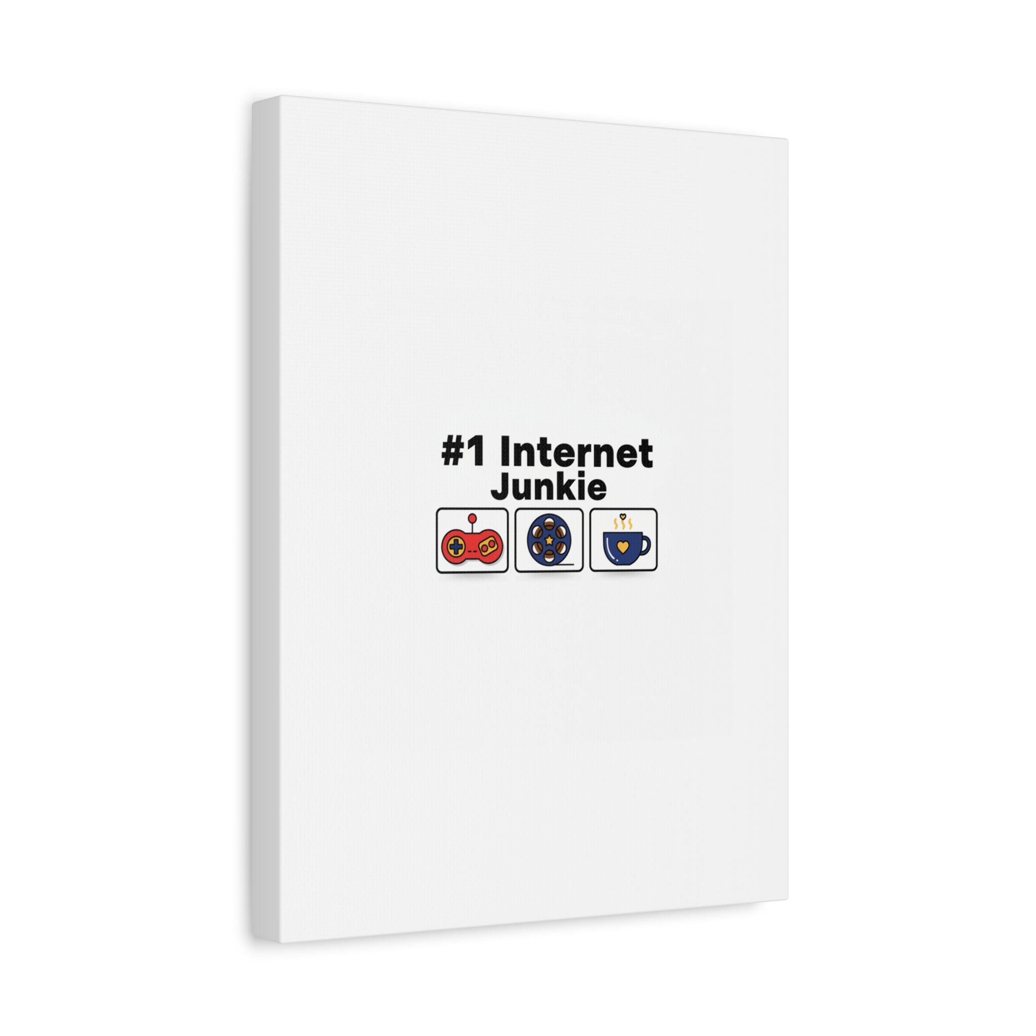 #1 Internet Junkie Matte Canvas | Top-List Ranking Poster