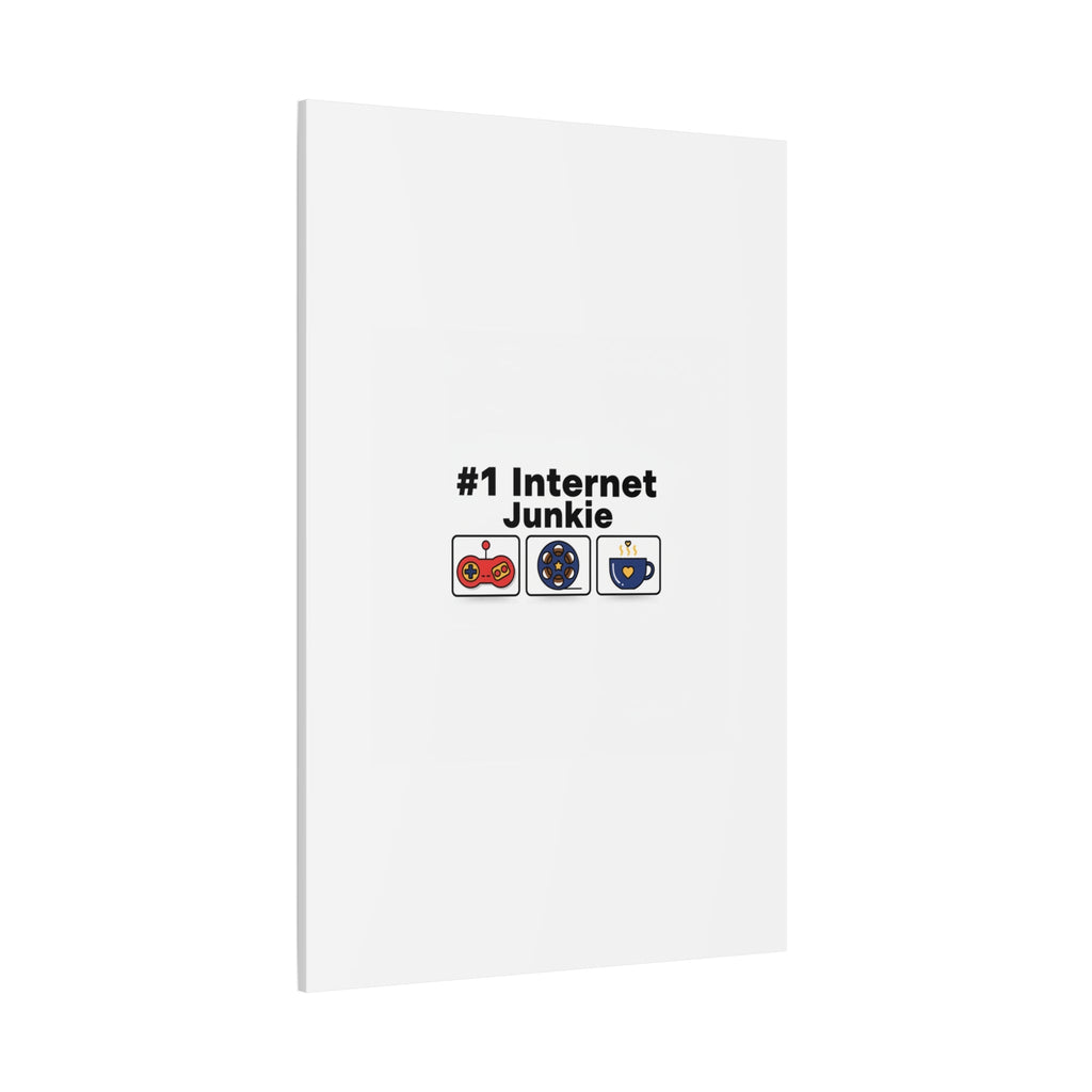 #1 Internet Junkie Matte Canvas | Top-List Ranking Poster
