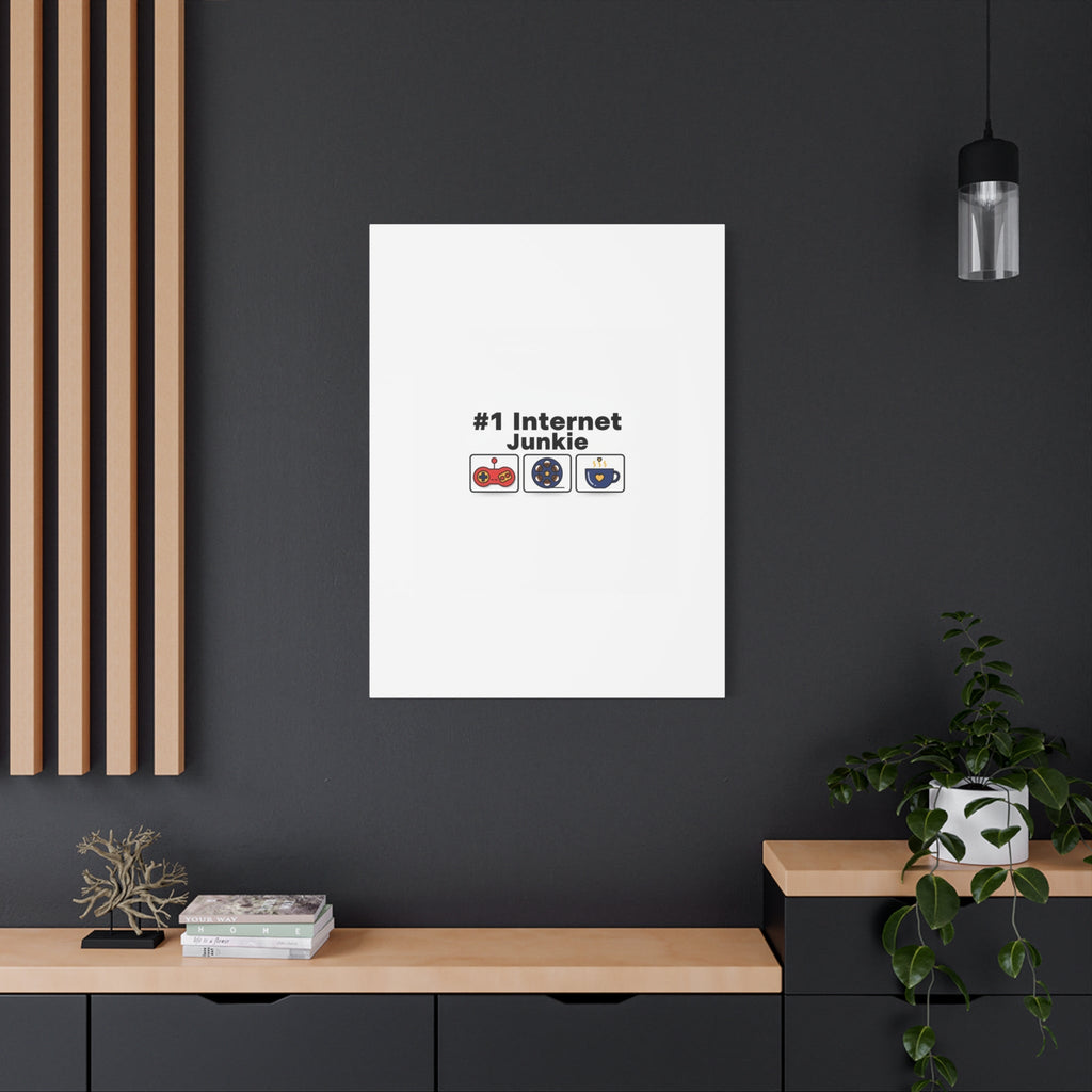 #1 Internet Junkie Matte Canvas | Top-List Ranking Poster