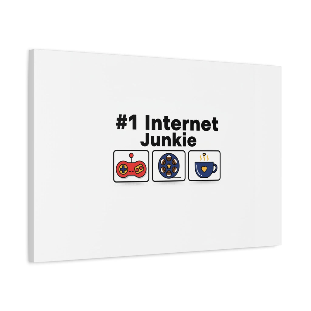 #1 Internet Junkie Matte Canvas | Top-List Ranking Poster
