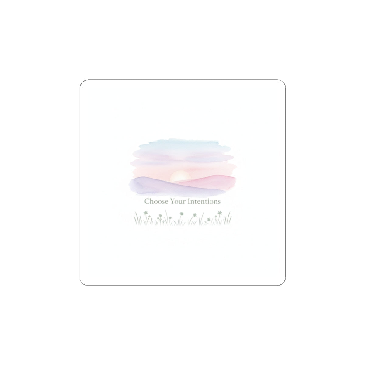 Choose Your Intentions Sticker | intention sticker, mindful wellness