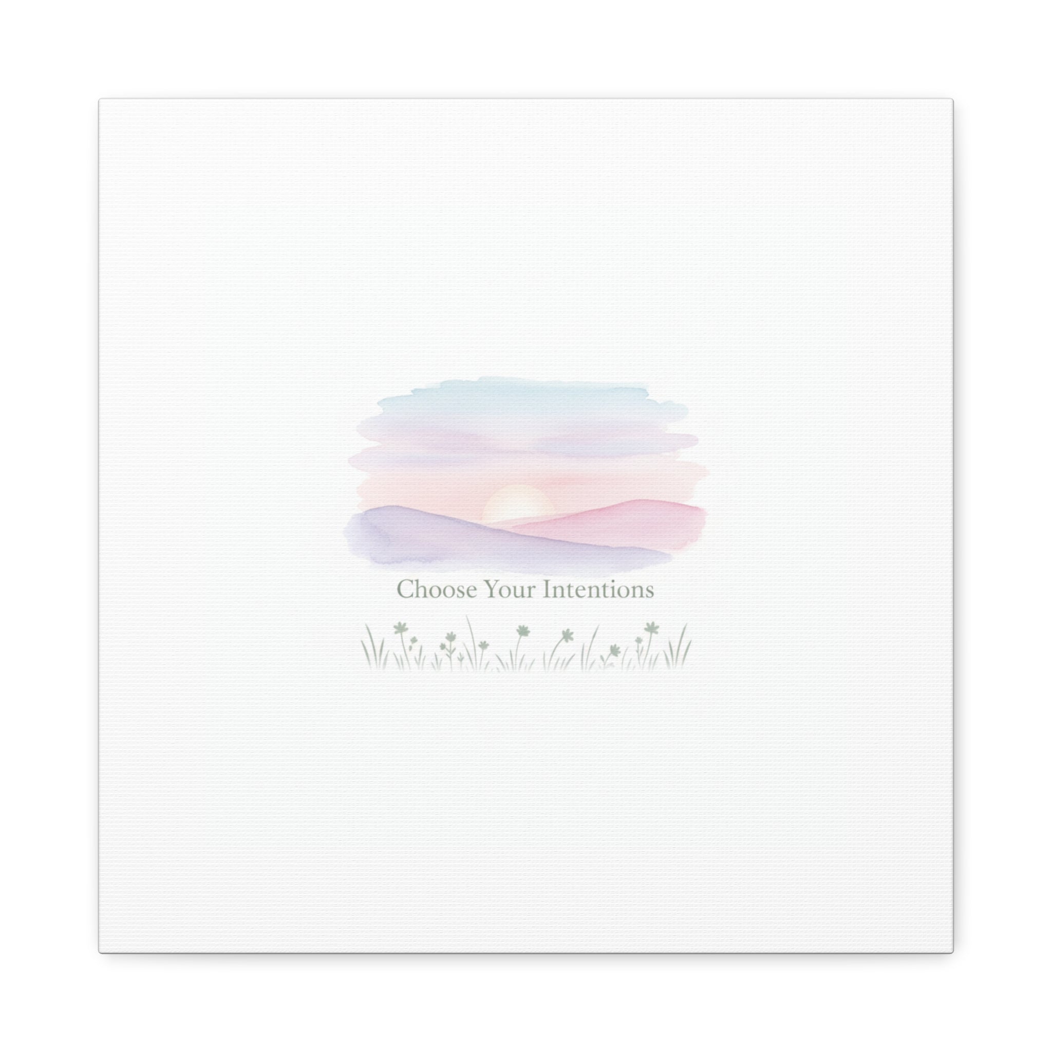 Choose Your Intentions Canvas, soft wellness poster, pastel gradient mindfulness art
