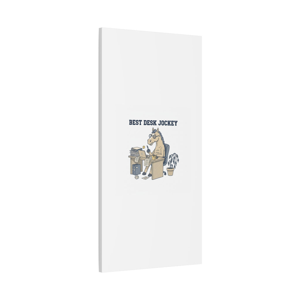 Best Desk Jockey Canvas, Workhorse Office Art | Corporate Burnout Parody