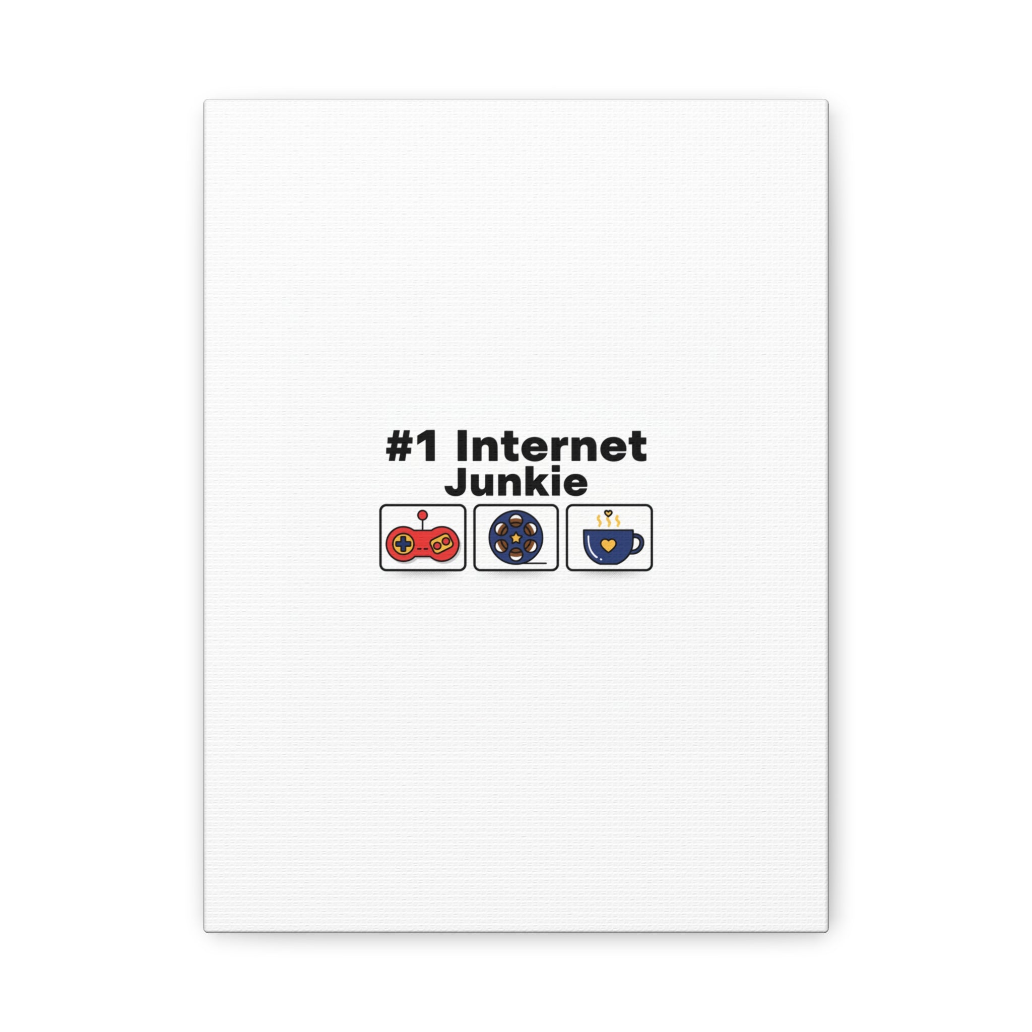 #1 Internet Junkie Matte Canvas | Top-List Ranking Poster