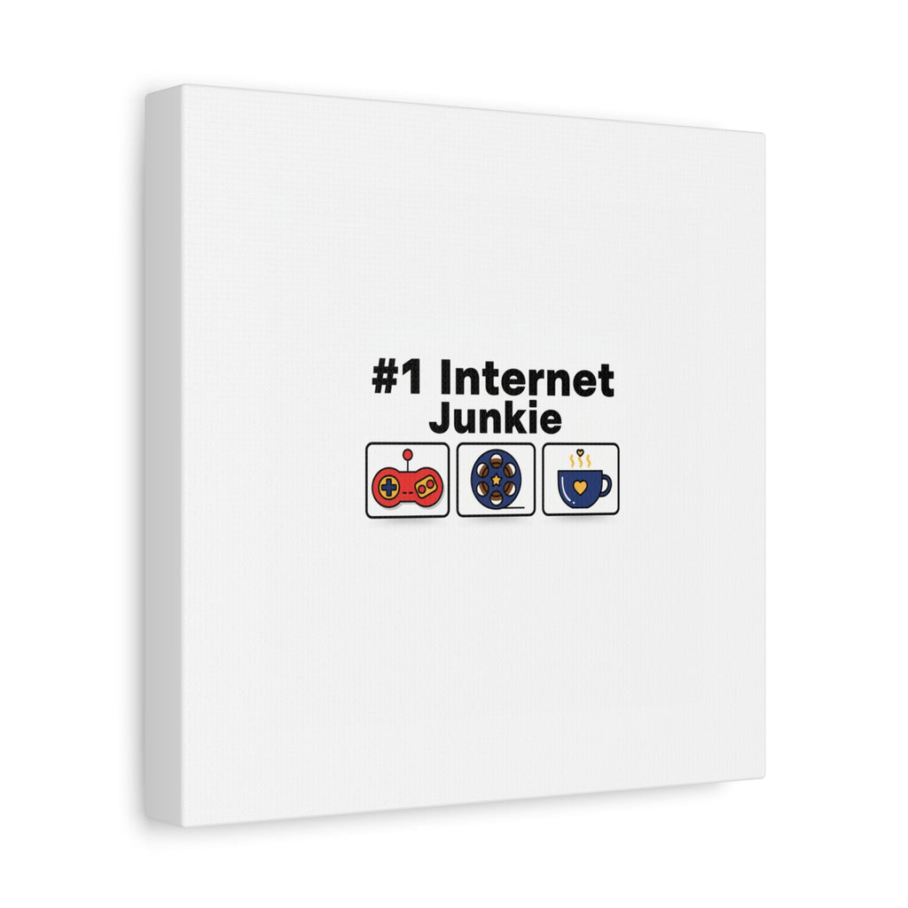 #1 Internet Junkie Matte Canvas | Top-List Ranking Poster