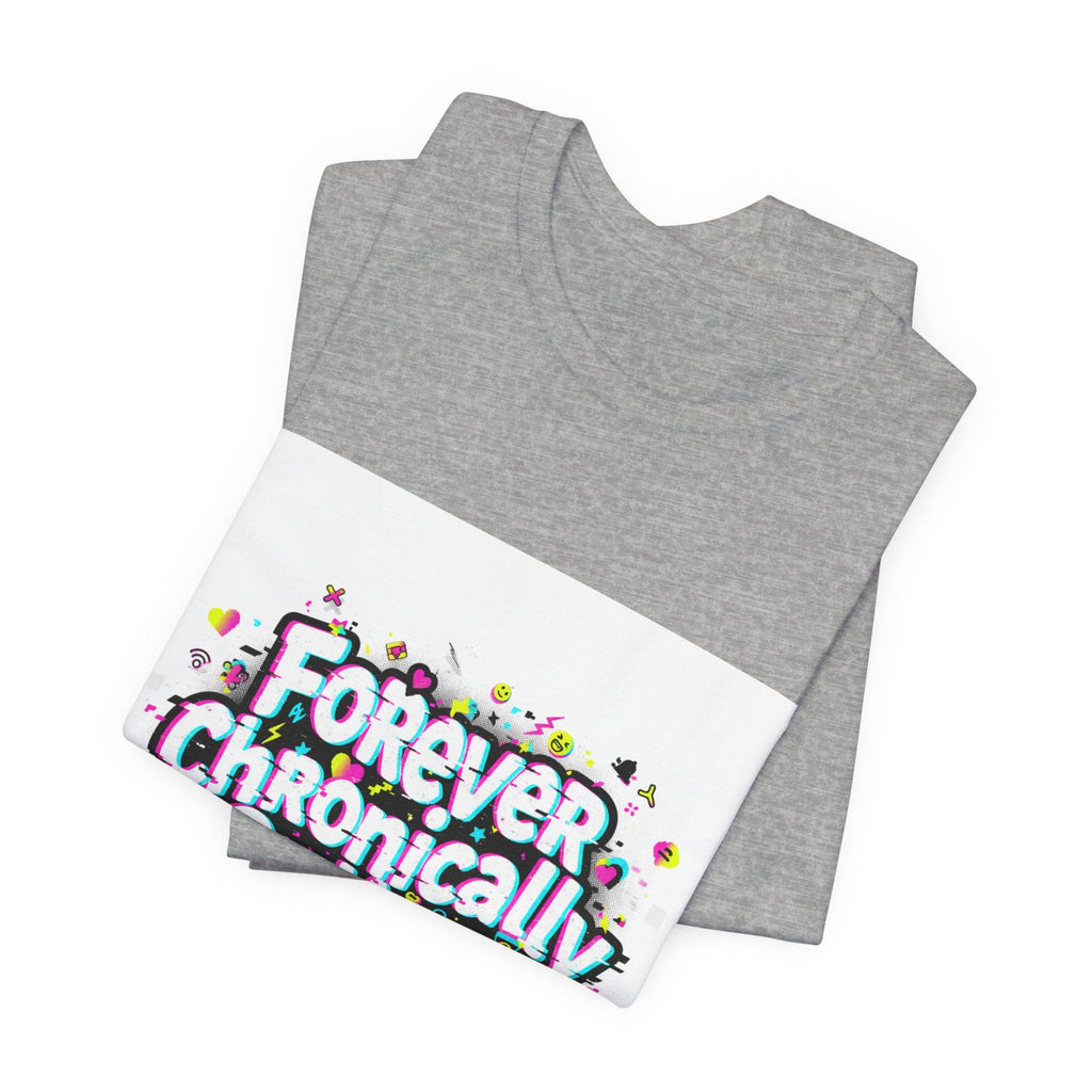 Forever Chronically Online Tee | meme shirt, brainrot, internet slang