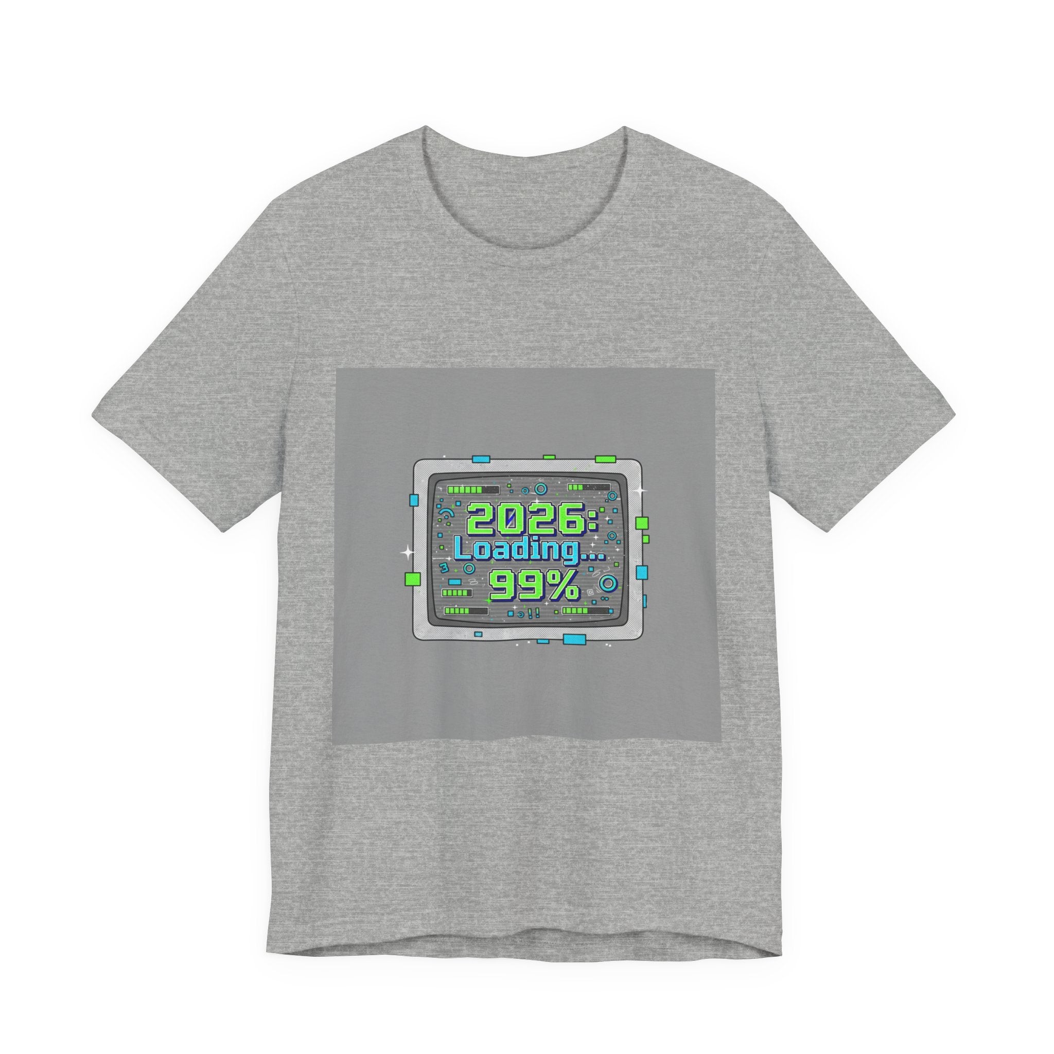 2026 Loading 99% Loading Bar Tee | NYE meme countdown graphic tee