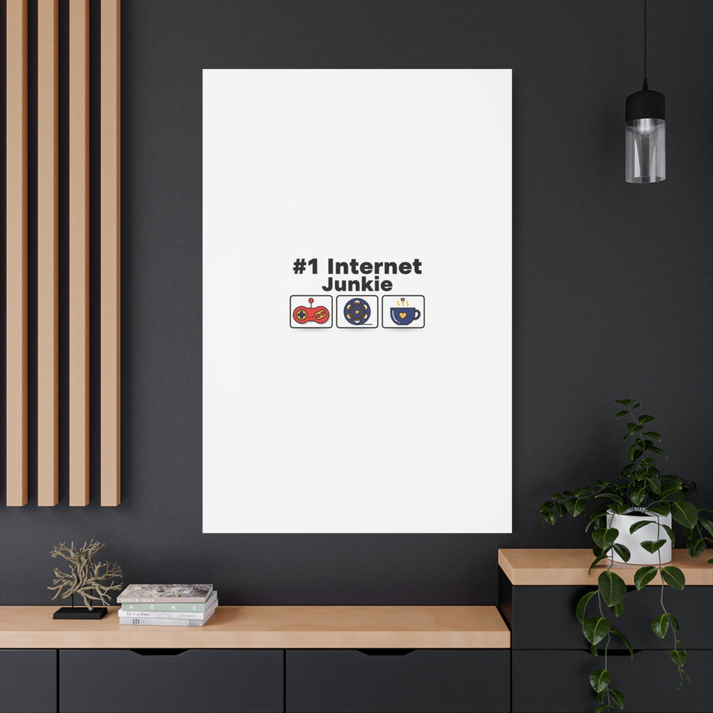 #1 Internet Junkie Matte Canvas | Top-List Ranking Poster