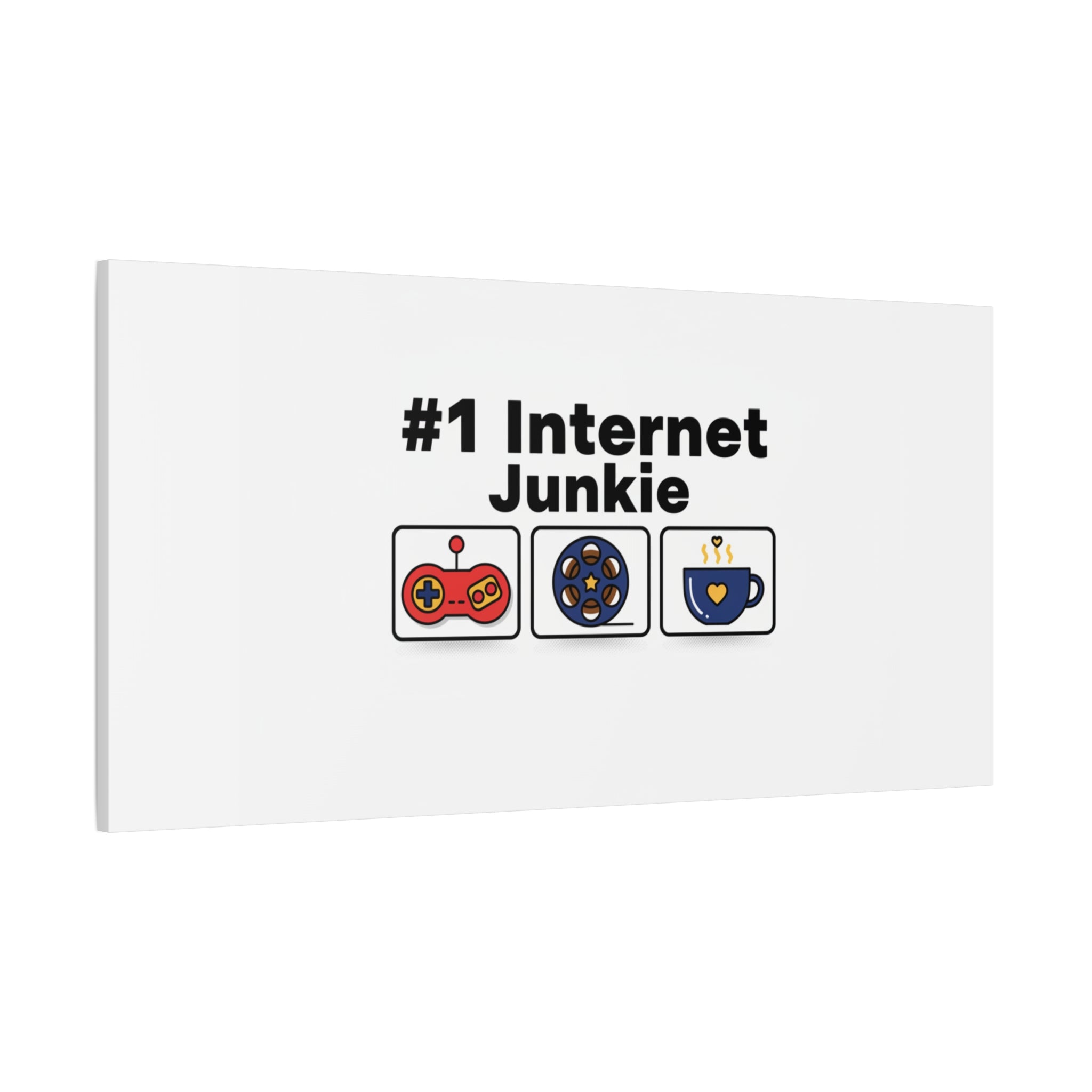 #1 Internet Junkie Matte Canvas | Top-List Ranking Poster