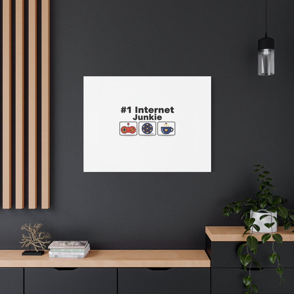 #1 Internet Junkie Matte Canvas | Top-List Ranking Poster