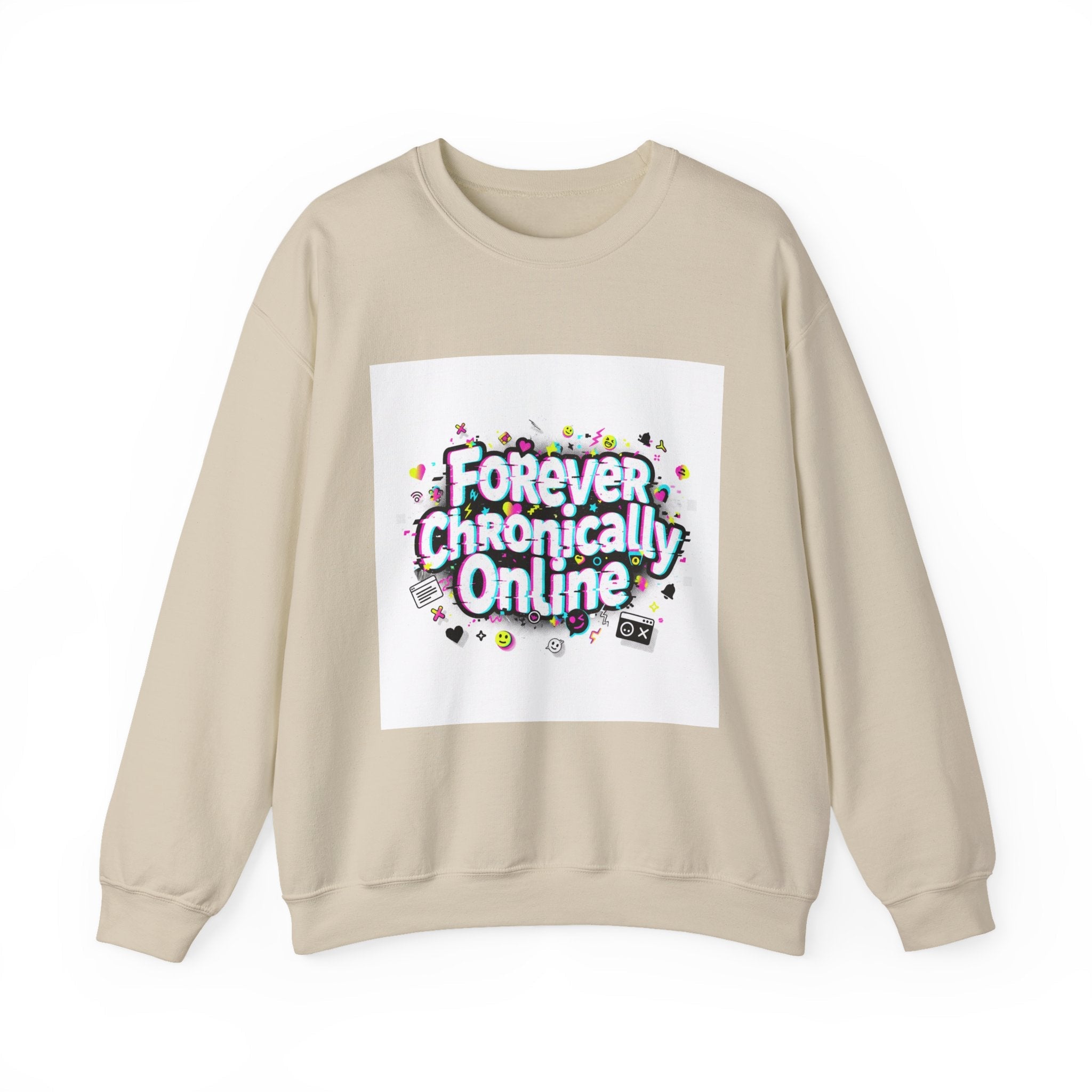 Forever Chronically Online Sweatshirt | brainrot, internet meme culture
