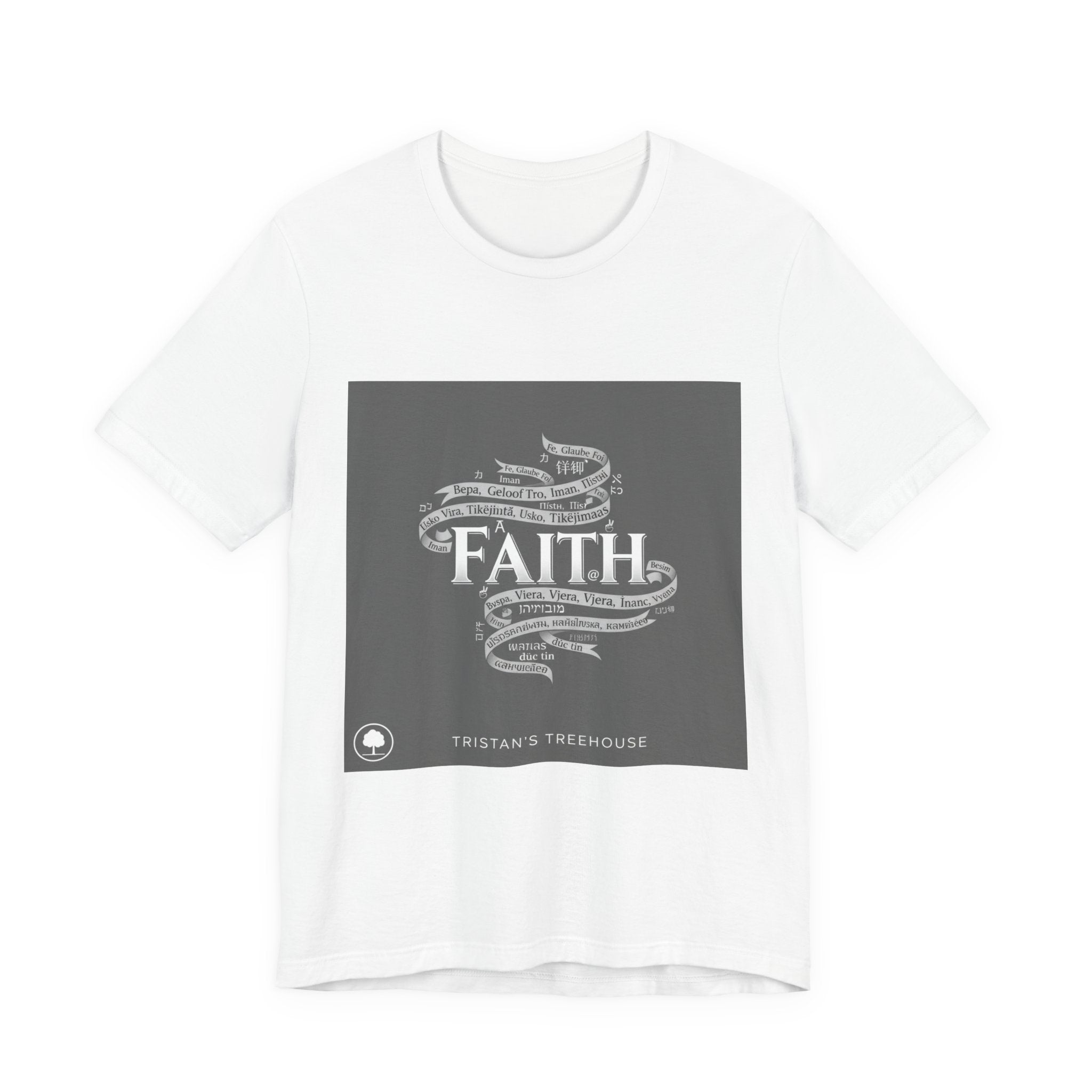 Faith is a Universal Language – T-Shirt
