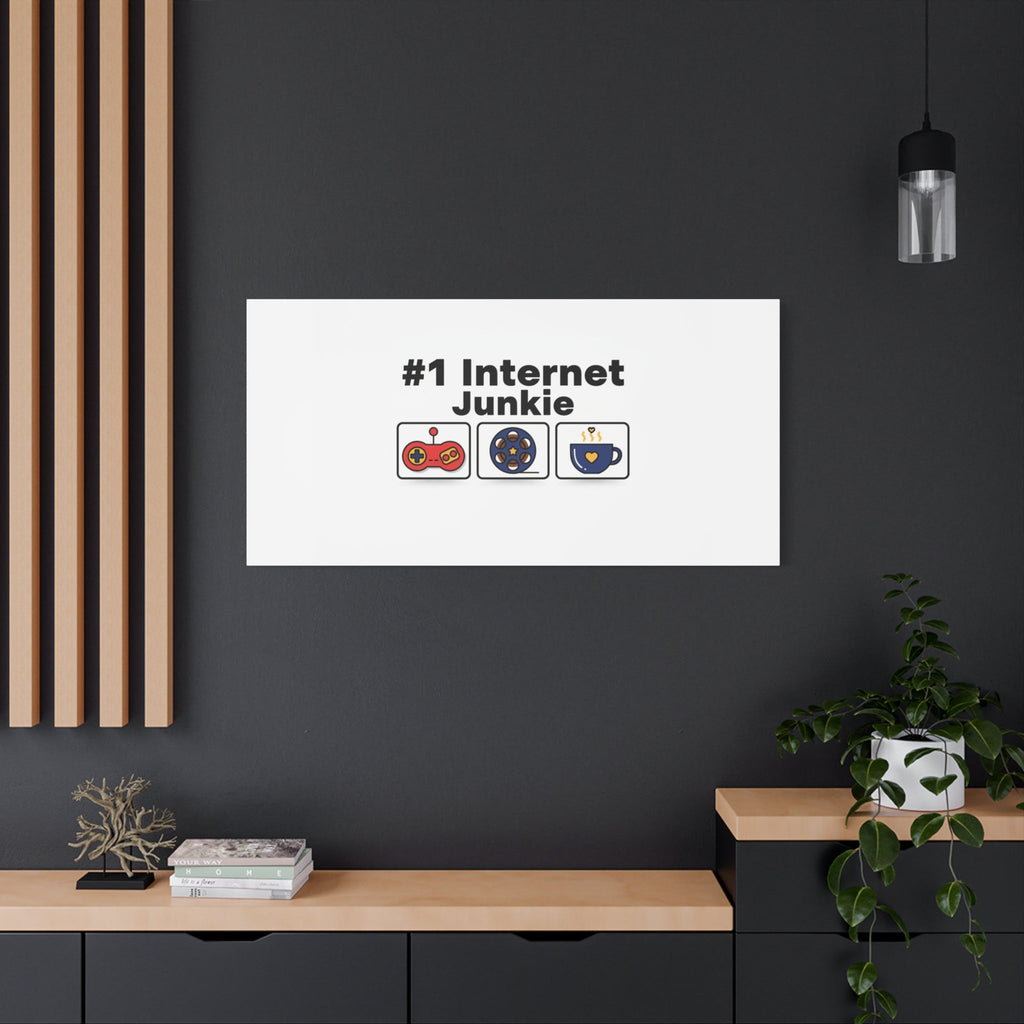 #1 Internet Junkie Matte Canvas | Top-List Ranking Poster