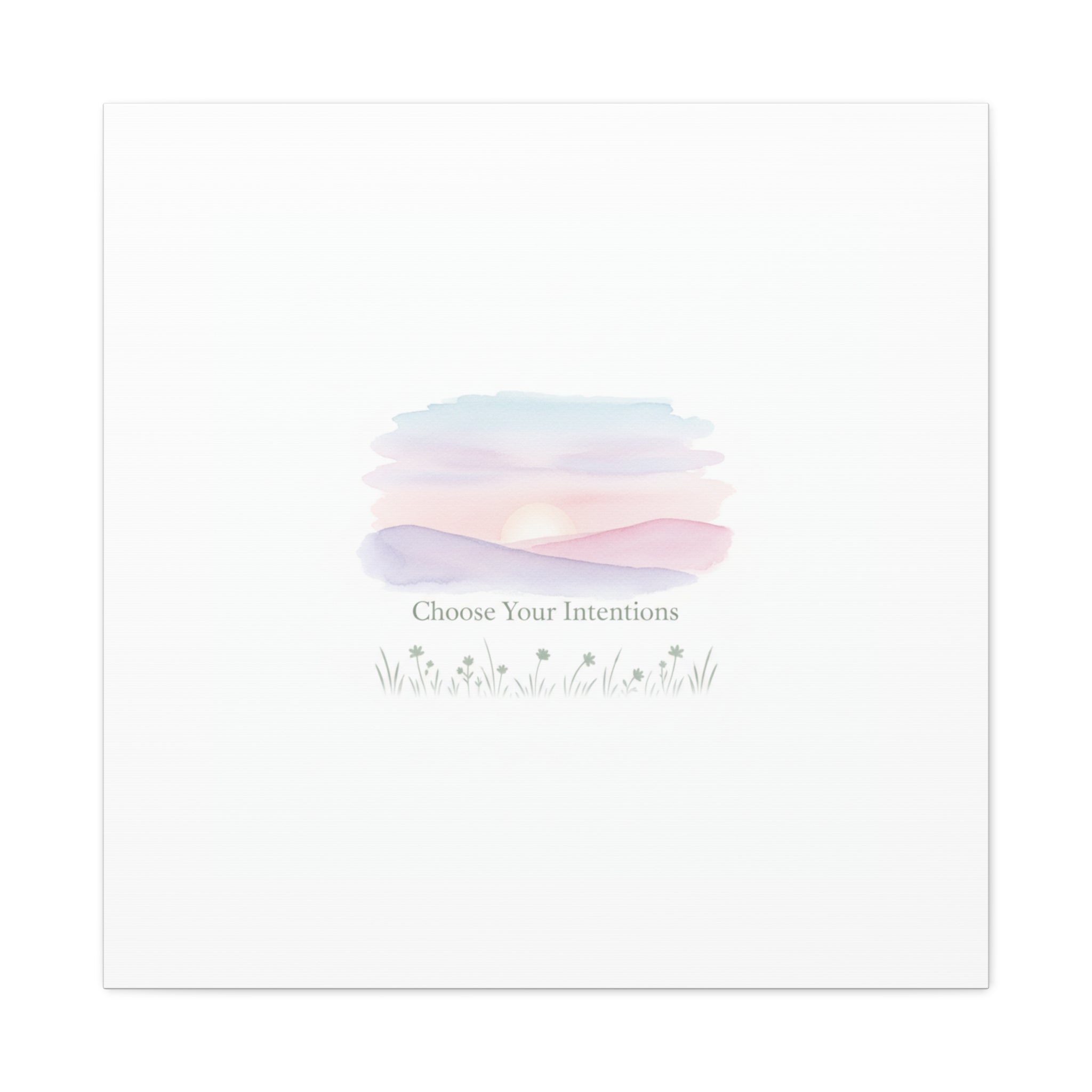 Choose Your Intentions Canvas, soft wellness poster, pastel gradient mindfulness art