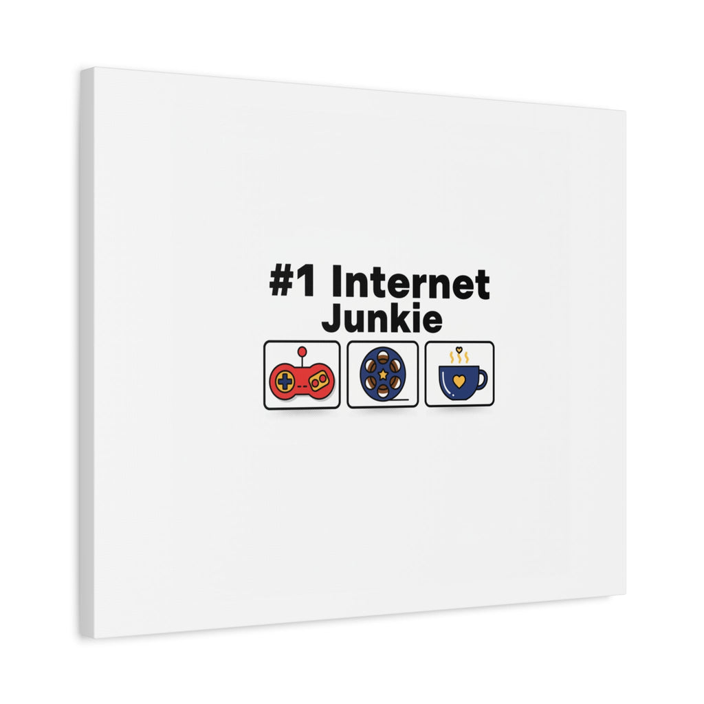 #1 Internet Junkie Matte Canvas | Top-List Ranking Poster