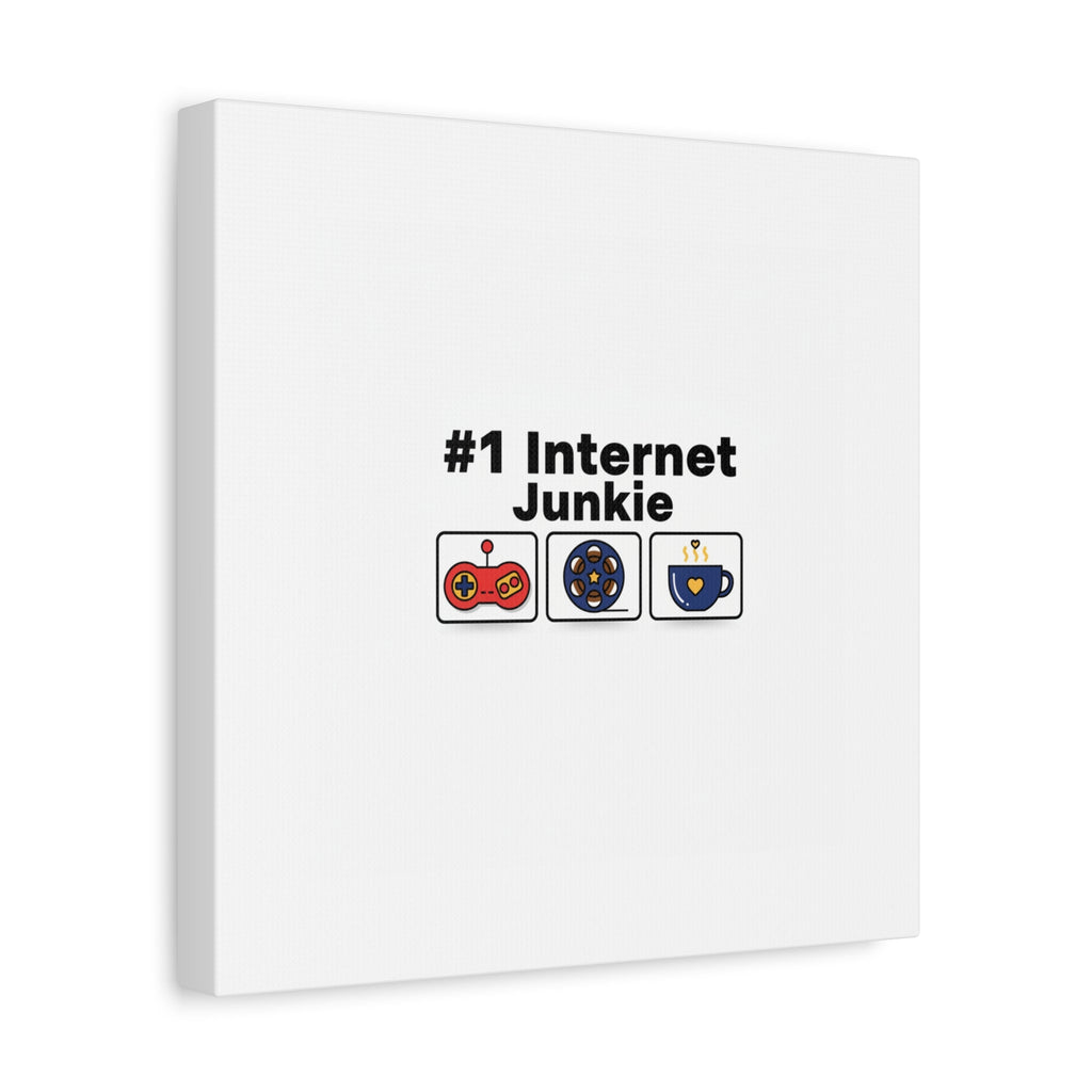 #1 Internet Junkie Matte Canvas | Top-List Ranking Poster