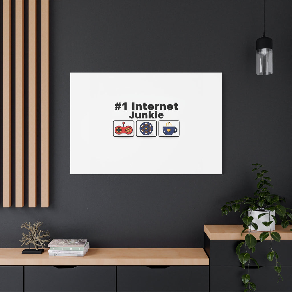 #1 Internet Junkie Matte Canvas | Top-List Ranking Poster