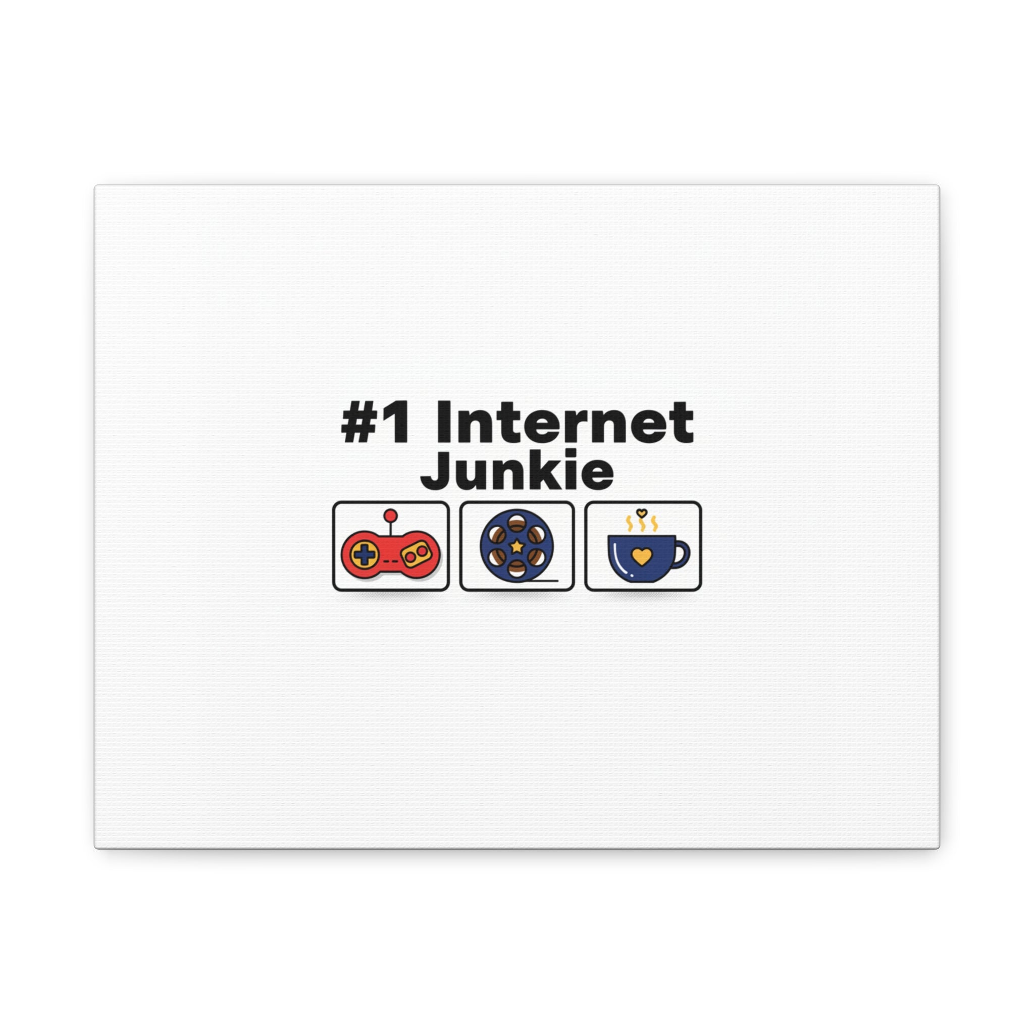 #1 Internet Junkie Matte Canvas | Top-List Ranking Poster