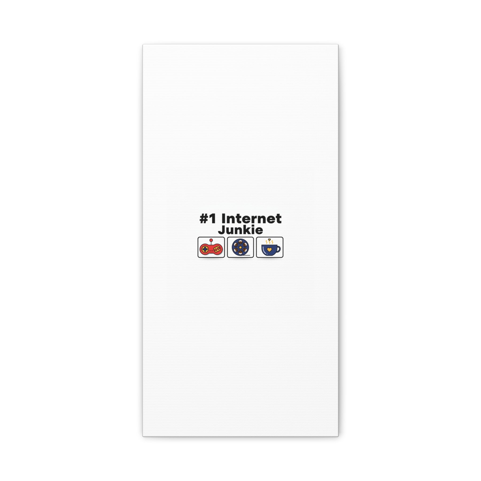 #1 Internet Junkie Matte Canvas | Top-List Ranking Poster