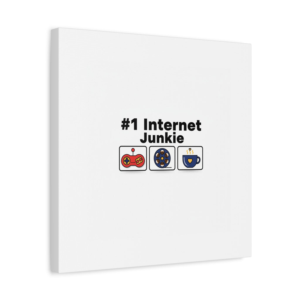 #1 Internet Junkie Matte Canvas | Top-List Ranking Poster