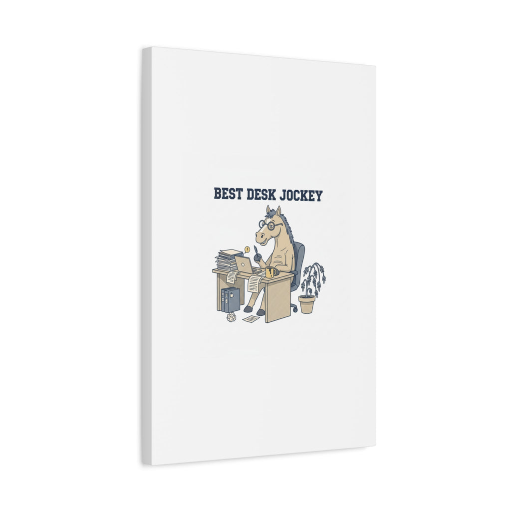 Best Desk Jockey Canvas, Workhorse Office Art | Corporate Burnout Parody