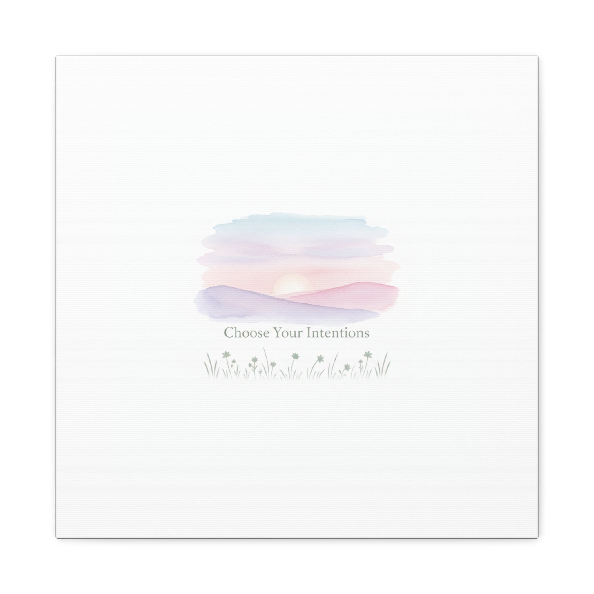 Choose Your Intentions Canvas, soft wellness poster, pastel gradient mindfulness art