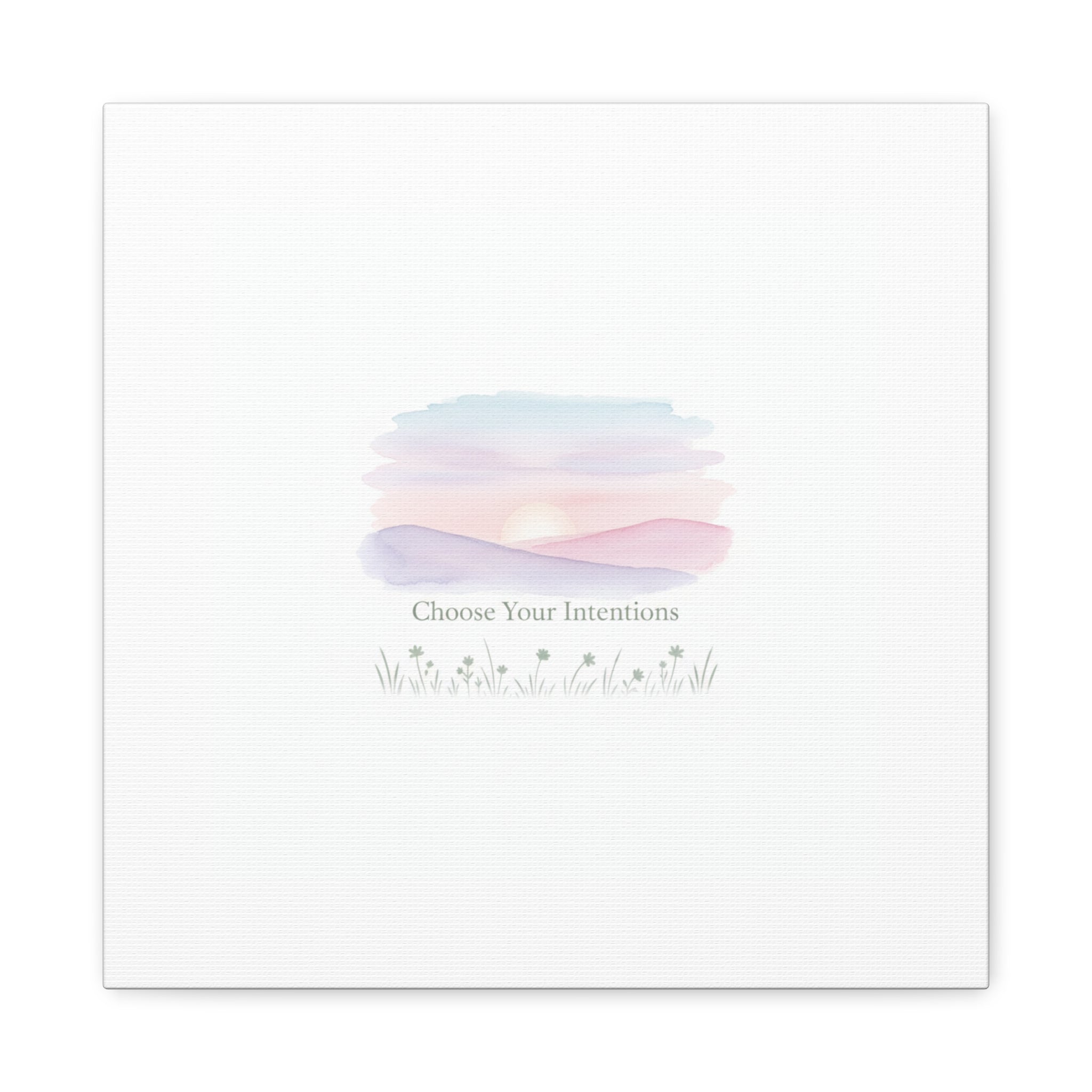 Choose Your Intentions Canvas, soft wellness poster, pastel gradient mindfulness art