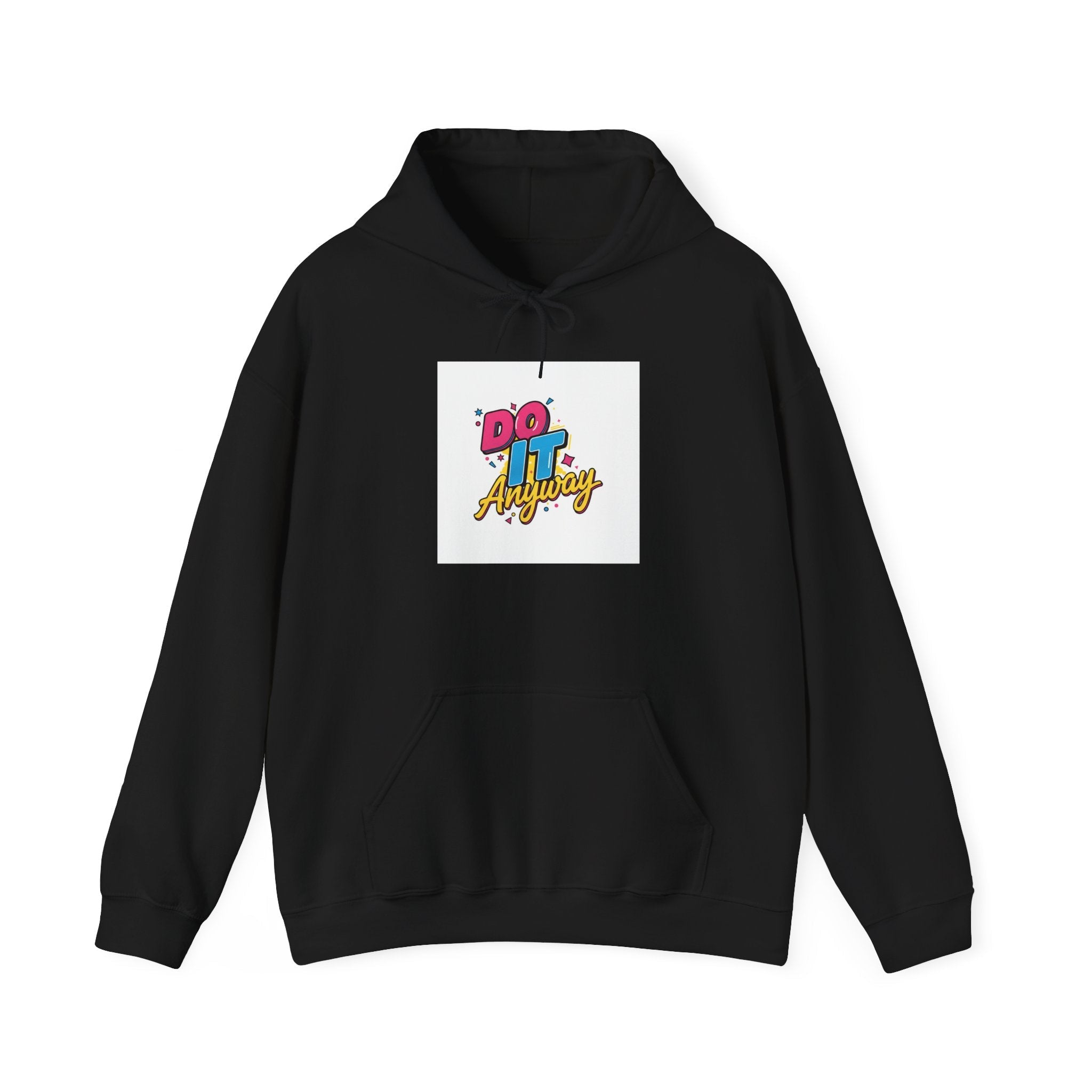 Do It Anyway Hoodie | Maximalist Typography, Bold Stacked Type