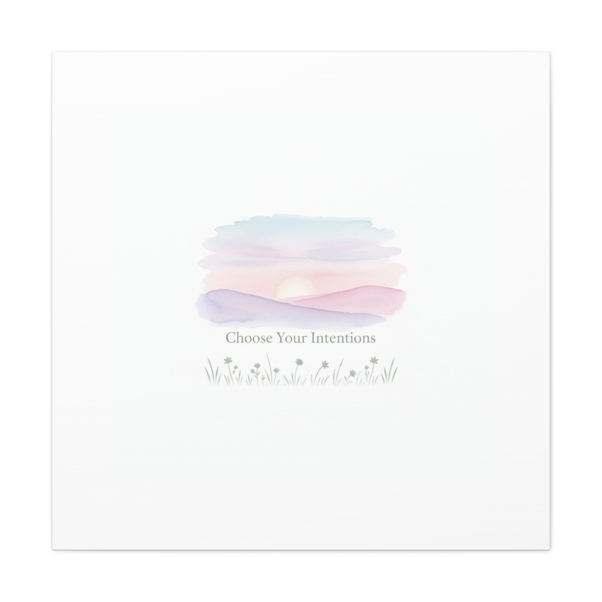 Choose Your Intentions Canvas, soft wellness poster, pastel gradient mindfulness art