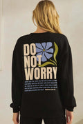 Do Not Worry Ultra Comfy Graphic Sweatshirt