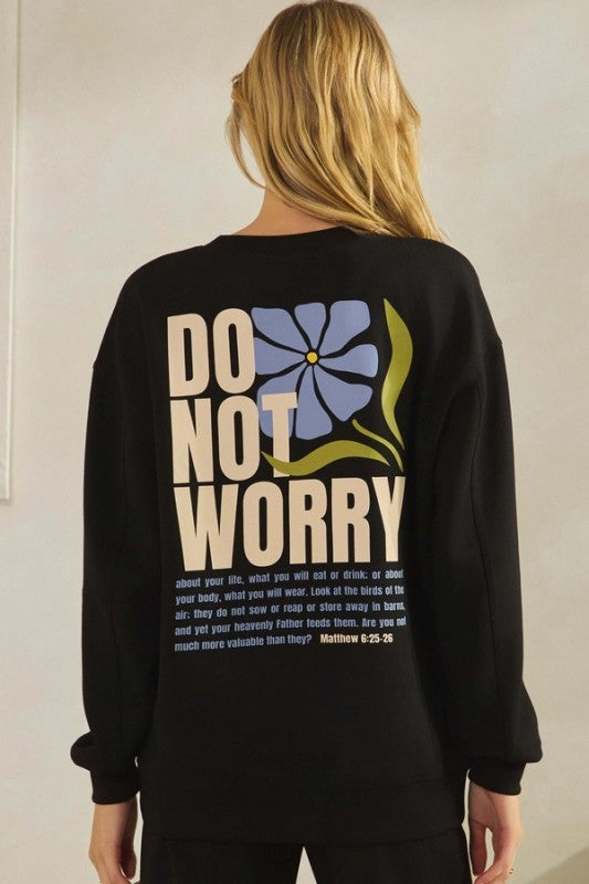 Do Not Worry Ultra Comfy Graphic Sweatshirt