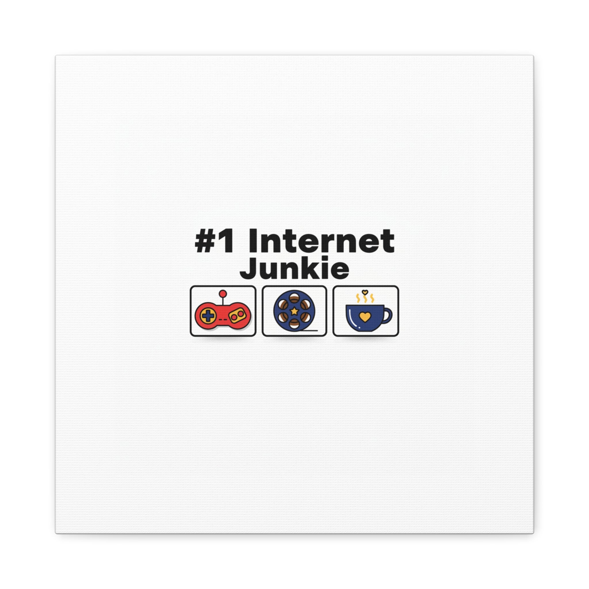 #1 Internet Junkie Matte Canvas | Top-List Ranking Poster