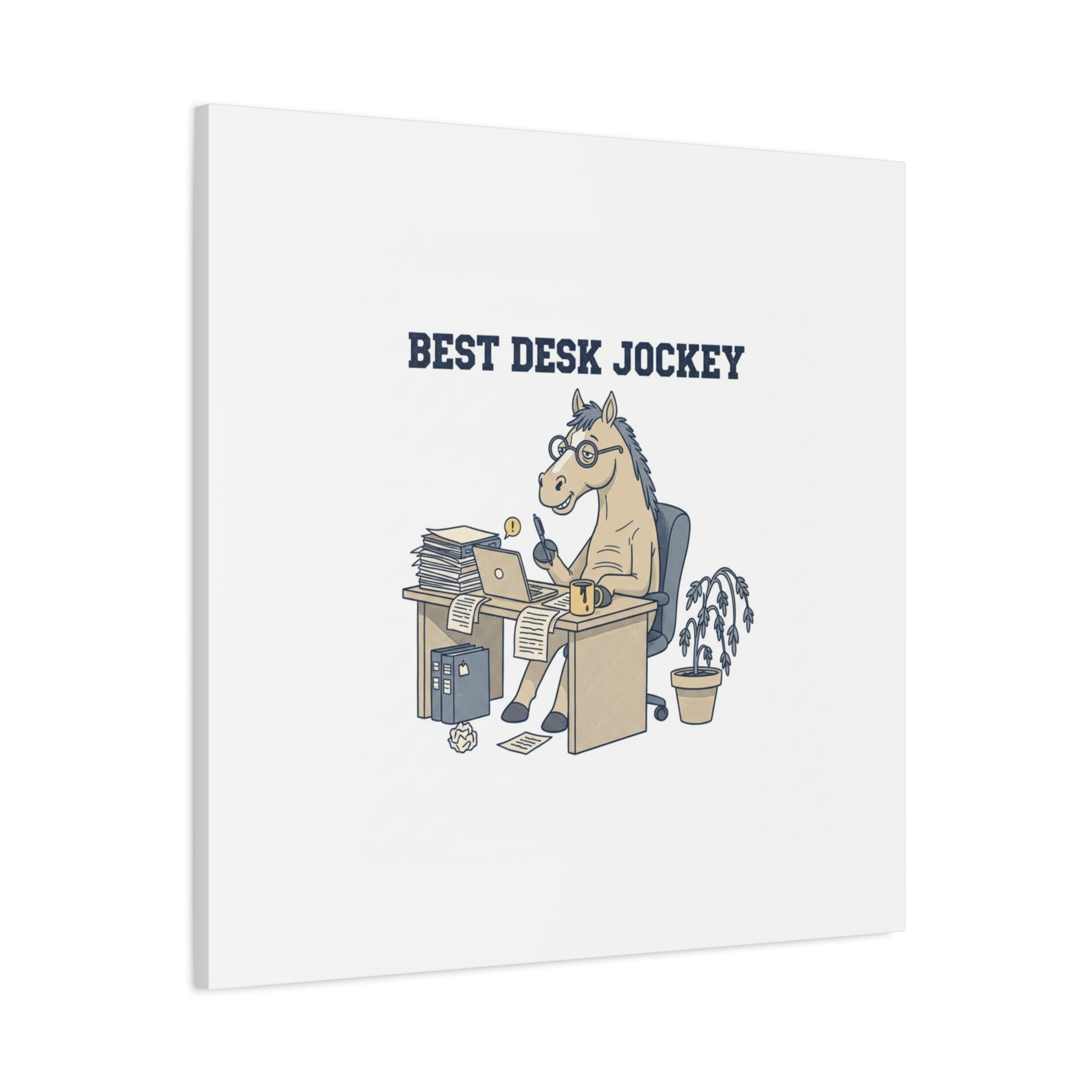 Best Desk Jockey Canvas, Workhorse Office Art | Corporate Burnout Parody