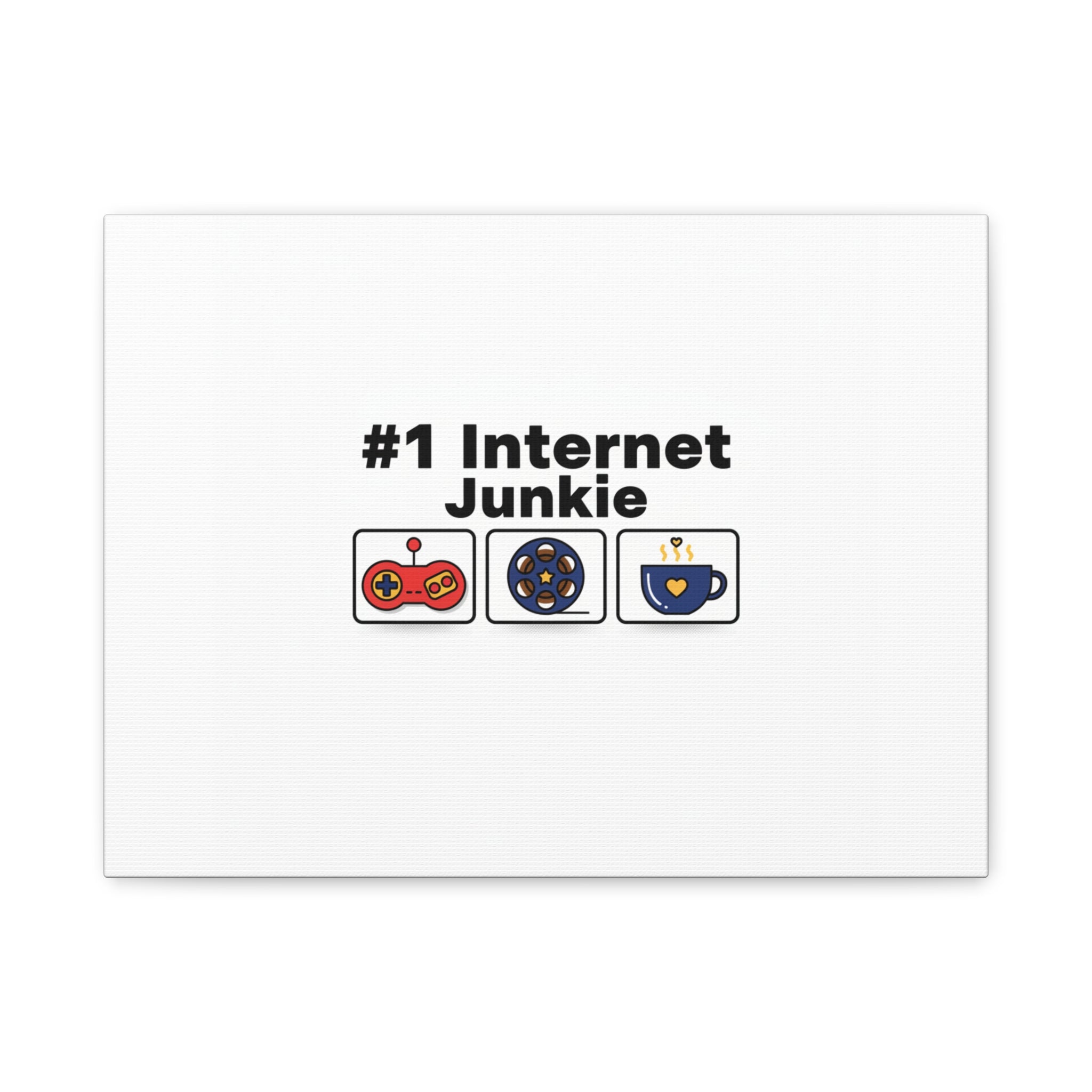 #1 Internet Junkie Matte Canvas | Top-List Ranking Poster