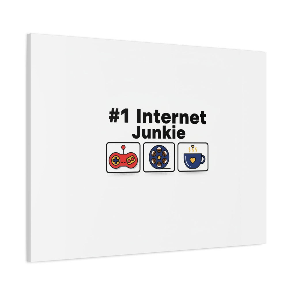 #1 Internet Junkie Matte Canvas | Top-List Ranking Poster