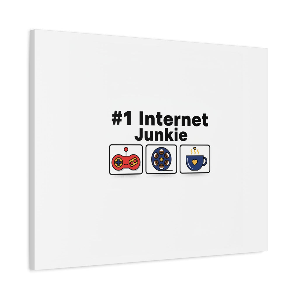 #1 Internet Junkie Matte Canvas | Top-List Ranking Poster