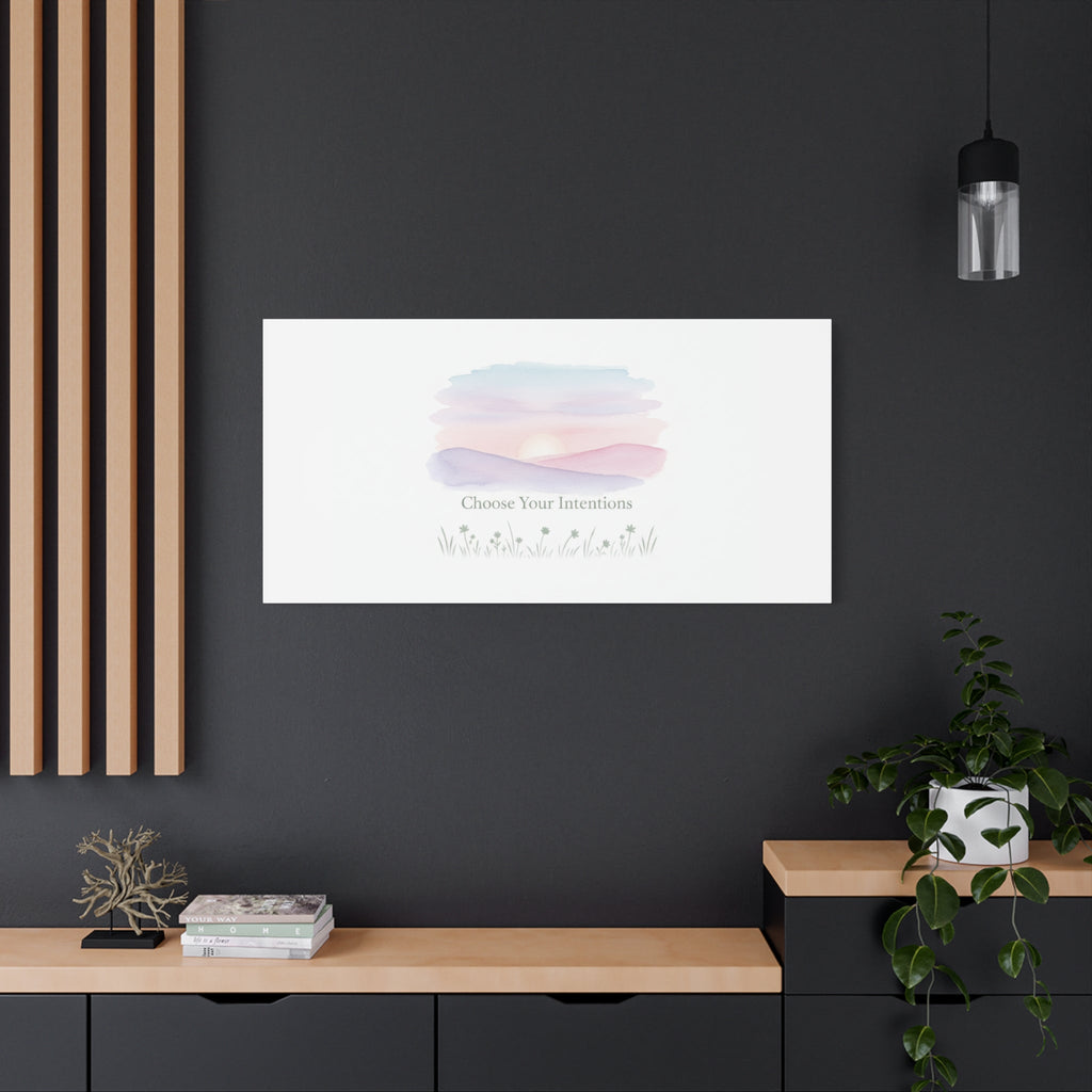 Choose Your Intentions Canvas, soft wellness poster, pastel gradient mindfulness art