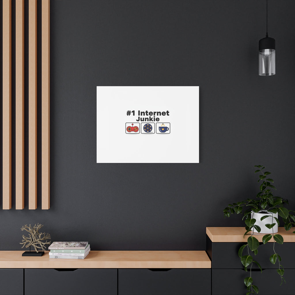 #1 Internet Junkie Matte Canvas | Top-List Ranking Poster