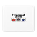 #1 Internet Junkie Matte Canvas | Top-List Ranking Poster